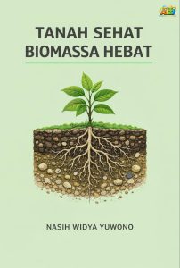 Tanah Sehat, Biomassa Hebat